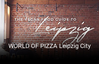 WORLD OF PIZZA Leipzig City bestellen