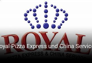 Royal Pizza Express und China Service  online delivery