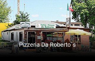 Pizzeria Da Roberto`s essen bestellen