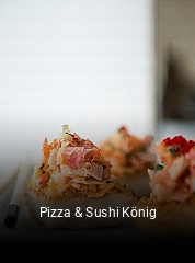 Pizza & Sushi König essen bestellen