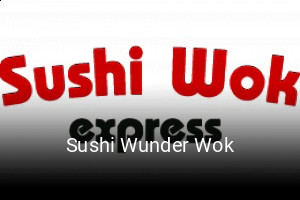 Sushi Wunder Wok online bestellen