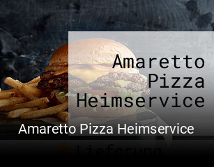 Amaretto Pizza Heimservice online bestellen