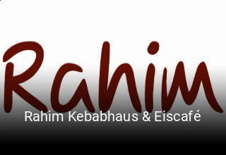 Rahim Kebabhaus & Eiscafé online bestellen