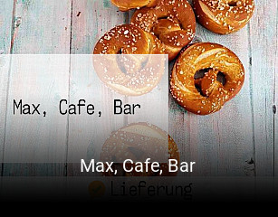 Max, Cafe, Bar bestellen