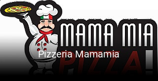 Pizzeria Mamamia bestellen