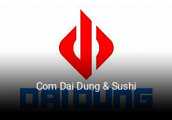 Com Dai Dung & Sushi bestellen