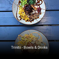 Trinitii - Bowls & Drinks bestellen