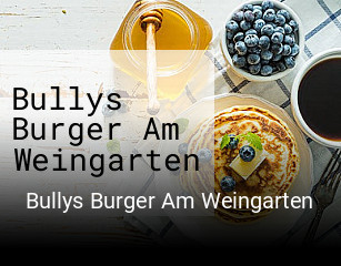 Bullys Burger Am Weingarten essen bestellen