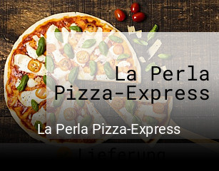La Perla Pizza-Express bestellen