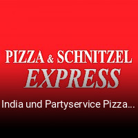 India und Partyservice Pizza & Schnitzel Express online delivery