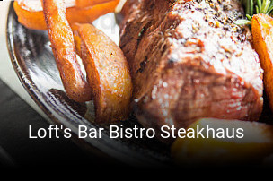 Loft's Bar Bistro Steakhaus essen bestellen