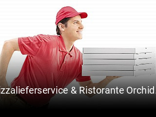 Pizzalieferservice & Ristorante Orchidee online delivery