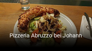 Pizzeria Abruzzo bei Johann bestellen