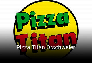 Pizza Titan Orschweier essen bestellen