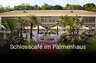 Schlosscafé im Palmenhaus bestellen