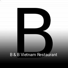 B & B Vietnam Restaurant  online bestellen