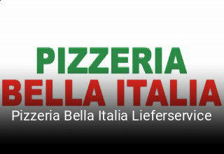 Pizzeria Bella Italia Lieferservice online bestellen