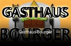 Gasthaus Bourger bestellen