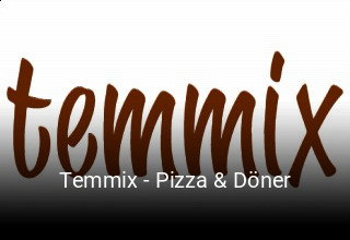 Temmix - Pizza & Döner essen bestellen