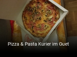 Pizza & Pasta Kurier im Guet bestellen
