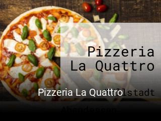 Pizzeria La Quattro bestellen
