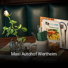 Maxi Autohof Wertheim essen bestellen