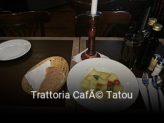 Trattoria CafÃ© Tatou essen bestellen