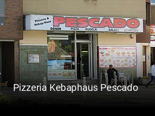 Pizzeria Kebaphaus Pescado  essen bestellen