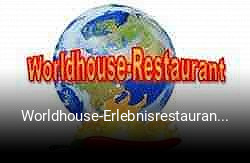 Worldhouse-Erlebnisrestaurant online bestellen