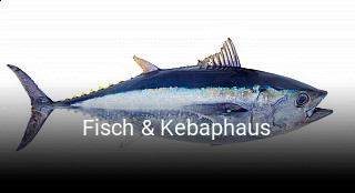 Fisch & Kebaphaus bestellen