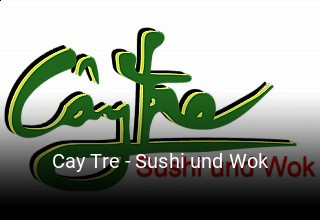 Cay Tre - Sushi und Wok bestellen