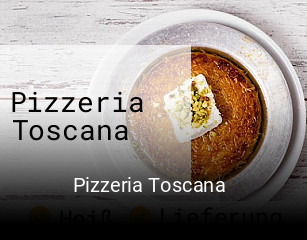 Pizzeria Toscana  essen bestellen