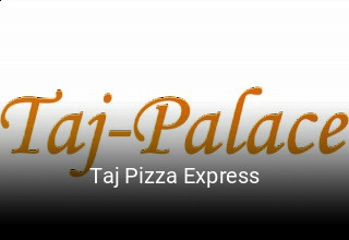 Taj Pizza Express bestellen