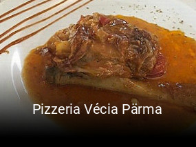 Pizzeria Vécia Pärma bestellen