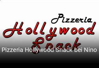 Pizzeria Hollywood Snack bei Nino online delivery