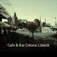Cafe & Bar Celona Lübeck essen bestellen