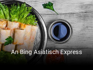 An Bing Asiatisch Express essen bestellen