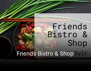 Friends Bistro & Shop bestellen