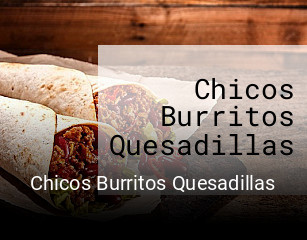 Chicos Burritos Quesadillas online bestellen