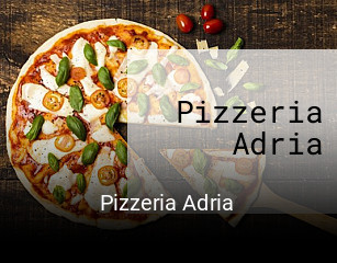 Pizzeria Adria bestellen