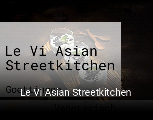 Le Vi Asian Streetkitchen essen bestellen