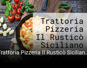 Trattoria Pizzeria Il Rusticò Siciliano online delivery