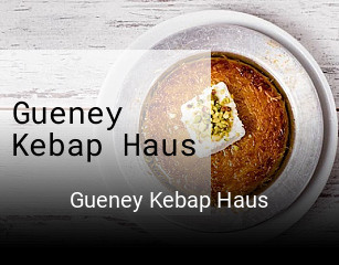 Gueney Kebap Haus online bestellen