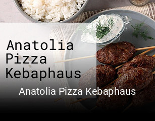 Anatolia Pizza Kebaphaus bestellen