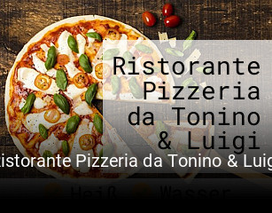 Ristorante Pizzeria da Tonino & Luigi online bestellen