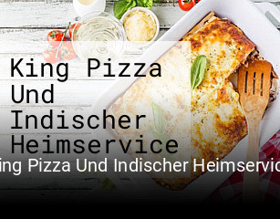 King Pizza Und Indischer Heimservice online delivery