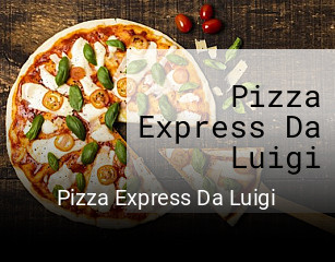 Pizza Express Da Luigi bestellen