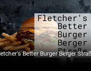 Fletcher's Better Burger Berger Straße bestellen