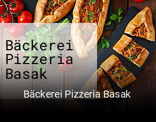 Bäckerei Pizzeria Basak online bestellen
