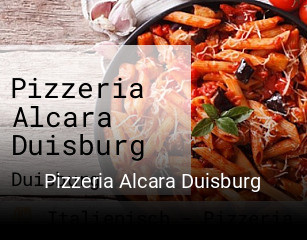 Pizzeria Alcara Duisburg bestellen